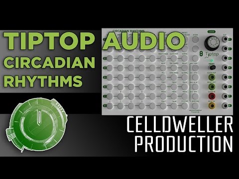 Celldweller Production - Tiptop Audio: Circadian Rhythms Grid Sequencer