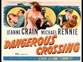 Dangerous Crossing 1953 Full Movie
