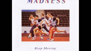 Madness - Keep Moving