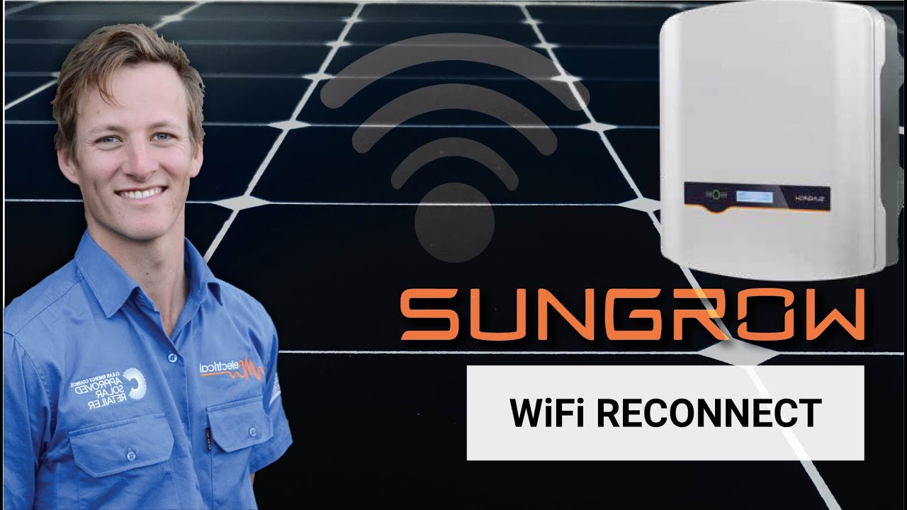 Sungrow WiFi Reconnect | How to Reconnect your Sungrow Inverter to a WiFi Network | 2020