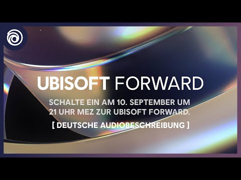 Ubisoft Forward: Offizieller Livestream - September 2022 | Deutsche Audiobeschreibung | #UbiForward