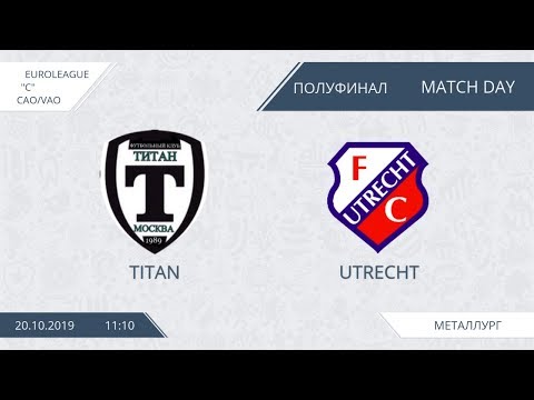 AFL19. Euroleague. CAO/VAO. Division C. 1/2. Titan - Utrecht.