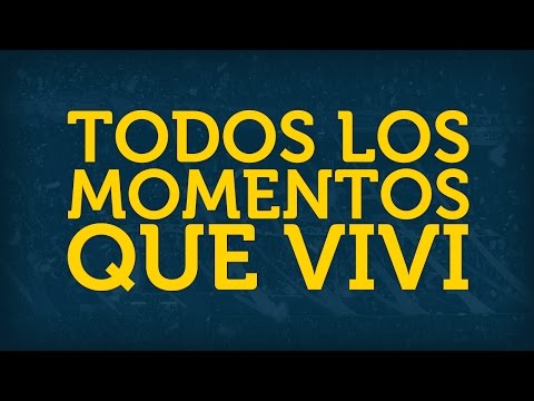 "TODOS LOS MOMENTOS QUE VIVÍ ► con letra" Barra: La 12 &bull; Club: Boca Juniors &bull; País: Argentina