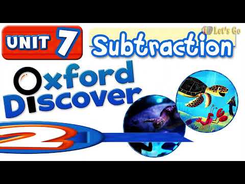 OXFORD DISCOVER 2 - UNIT 7 | SUBTRACTION