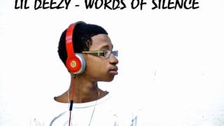 Lil Deezy - Words Of Silence