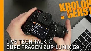 LIVE TECH TALK - EURE FRAGEN ZUR LUMIX G9 📷 Krolop&Gerst