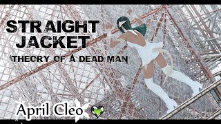 April Cleo - Straight Jacket (Theory of a Dead Man)