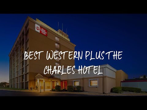 Best Western Plus The Charles Hotel Review - St. Charles , United States of America