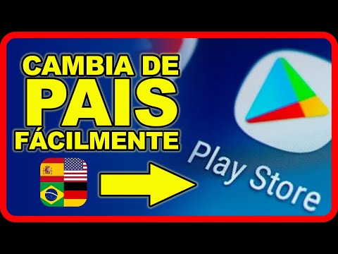 COMO CAMBIAR DE REGIÓN DE GOOGLE PLAY STORE