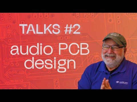 TALKS #2: PCB design for audio with Prof. Eric Bogatin