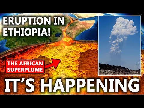 The African Superplume IS AWAKENING as Hayli Gubbi Volcano ERUPTS for the First Time in 10,000 Years