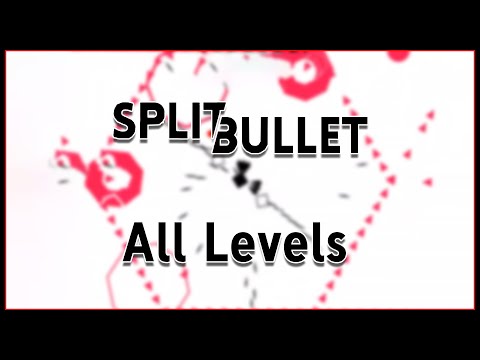 Steam Community :: Video :: SPLIT BULLET - All Levels