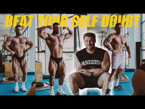 How to Defeat Self-Doubt & Master your Mindset on Bodybuilding Prep