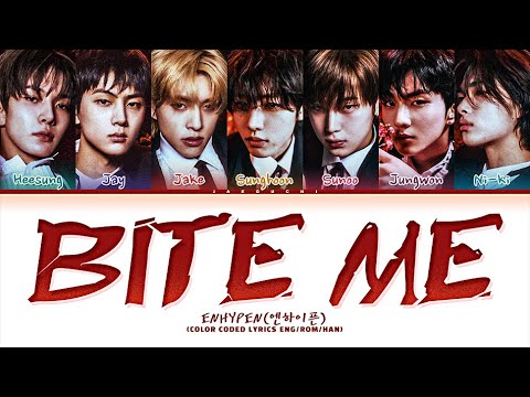 ENHYPEN Bite Me Lyrics (엔하이픈 Bite Me 가사) (Color Coded Lyrics)