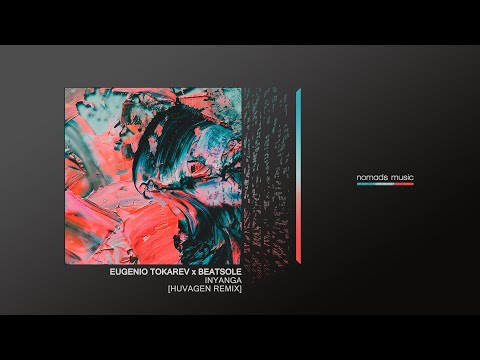 Eugenio Tokarev x Beatsole - Inyanga (Huvagen Remix)