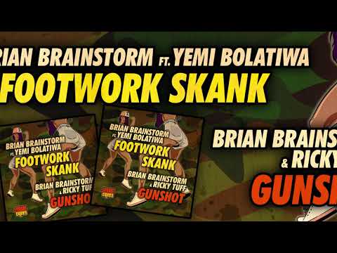 Brain Brainstorm ft Jemi Bolatiwa - Footwork Skank