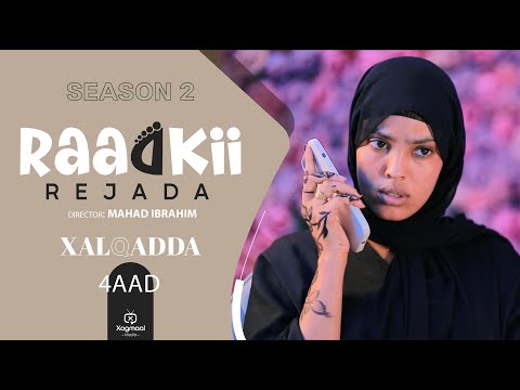 MUSASALKA RAADKII REJADA S2 EPISODE 4