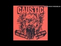 Caustic - Piss and Vinegar