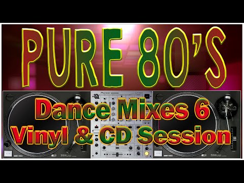 Pure 80s dance mixes 6 ( vinyl & cd session ) Shiela E , Kc & the sunshine , The Outfield
