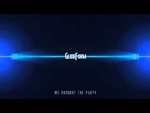 We Brought The Party - GlideForm