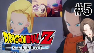 【ドラゴンボール Z KAKAROT】 ＃ ５脅威の人造人間たち！！！【にじさんじ/加賀美ハヤト】