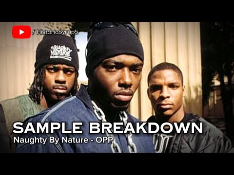 Sample Breakdown: Naughty By Nature - OPP