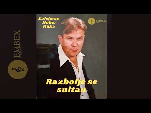 Sulejman Hukić Huka - Razbolje se sultan Sulejmane (2023)