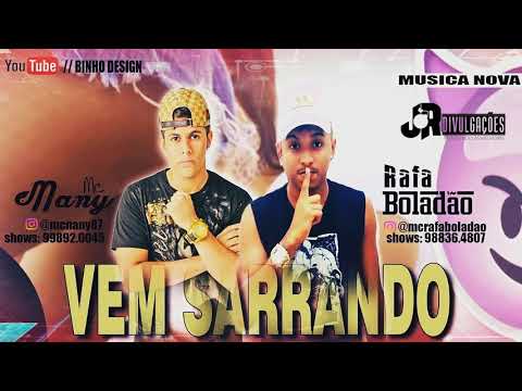 RAFA BOLADÃO E MC NANY - VEM SARRANDO - MUSICA NOVA 2018