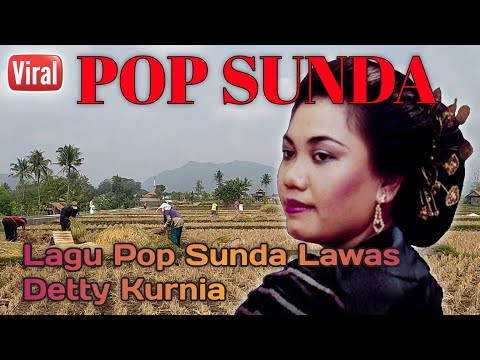 Kumpulan Lagu Pop Sunda Detty Kurnia Paling Populer Sepanjang Masa Enak Didengar Setiap Hari