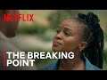 Love And Wine The Breaking Point AfricaOnNetflix