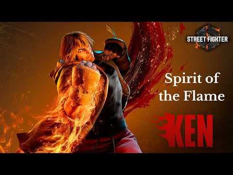 Street Fighter 6 - Ken Theme Extended - Spirit of the Flame