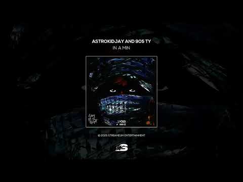 Astrokidjay x 905 Ty - In A Min (Sorry For The Weight)