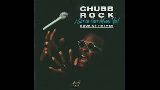 Chubb Rock - I Gotta Get Mine Yo - 1992