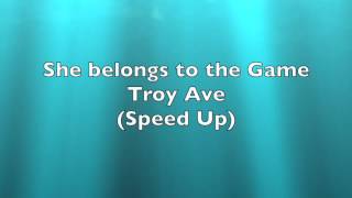 Video thumbnail of "Troy Ave-She belongs to the Game(Speed Up)"