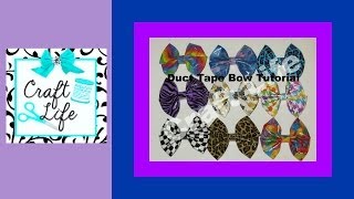 Craft Life ~ Easy Duct Tape Bow ~ Hair Bow ~ Tutorial
