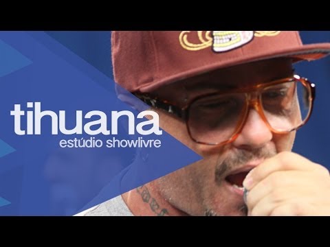 "Herói de plástico" - Tihuana no Estúdio Showlivre 2013