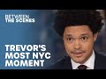 Trevor's Most New York Moment - Between The Scenes | The Daily Show