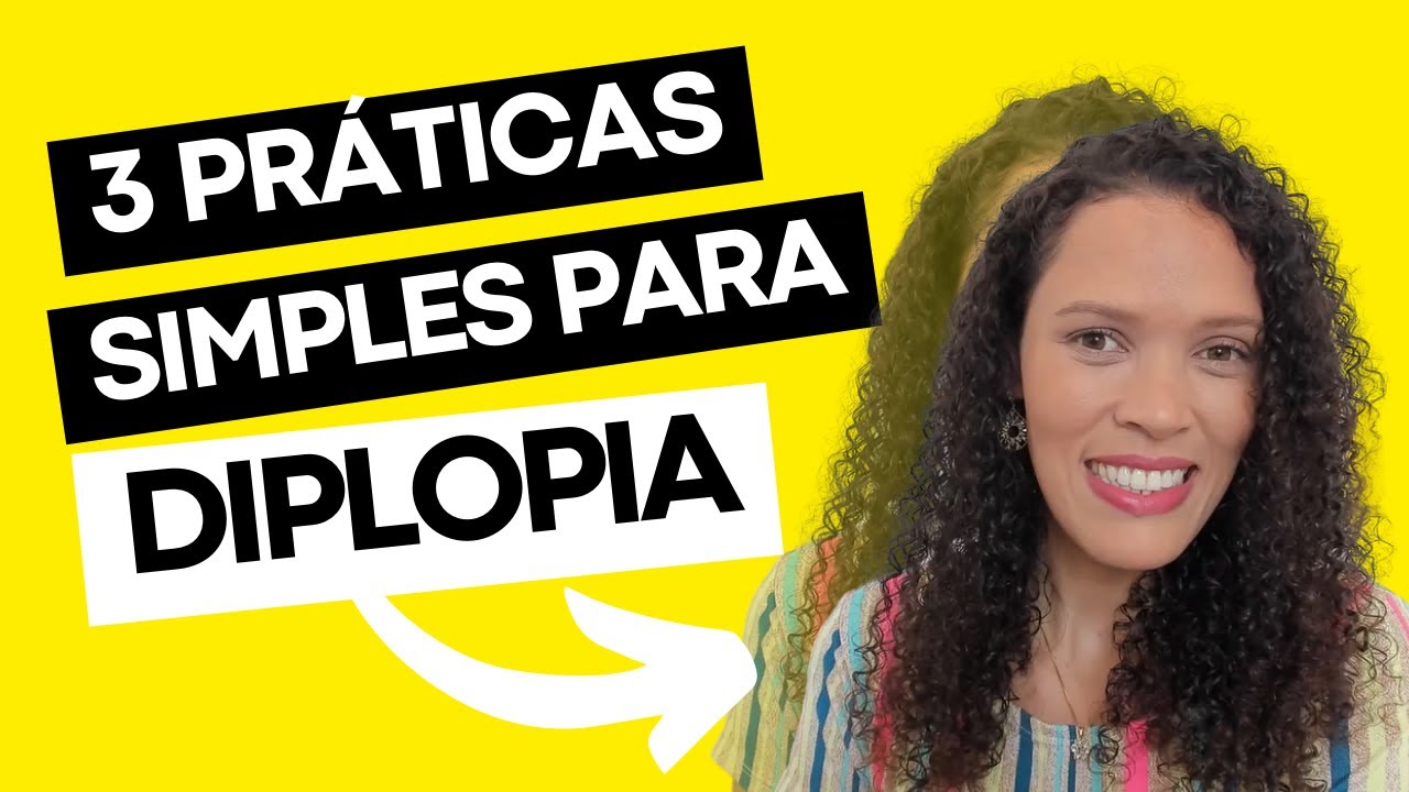 3 Práticas simples para diplopia
