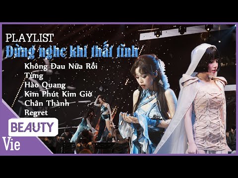 Playlist Nhạc Buồn Tâm Trạng Cho Người Thất Tình | Không Đau Nữa Rồi, Từng, Hào Quang, Chân Thành...
