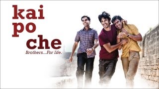 Kai Po Che | Official Trailer 2013 I Sushant Singh Rajput, Amit Sadh, Raj Kumar Yadav