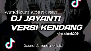 Download lagu DJ JAYANTI VERSI KENDANG ||DJ SUNDA VIRAL TIKTOK2024 FULL BASS(SOUND DJ SUNDA  ) mp3