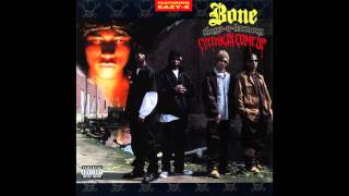 Bone Thugs N Harmony - Creepin&#39; on a come up ALBUM