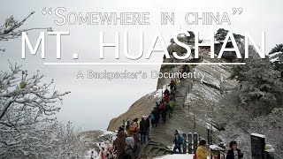 preview picture of video 'Somewhere In China (E11): MT HUASHAN Part 3 - Travel Documentary | Luca Infante'