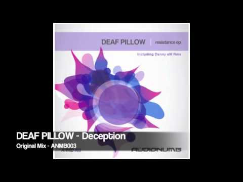 Deaf Pillow - Deception (Original Mix)