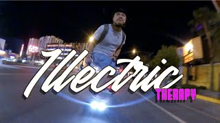 ILLECTRIC THERAPY - AN ESK8 RIDE VIDEO