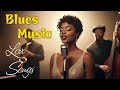 Love Songs Blues Night Playlist Cozy Playlist For Relaxing Work Study Ballads Coffee
