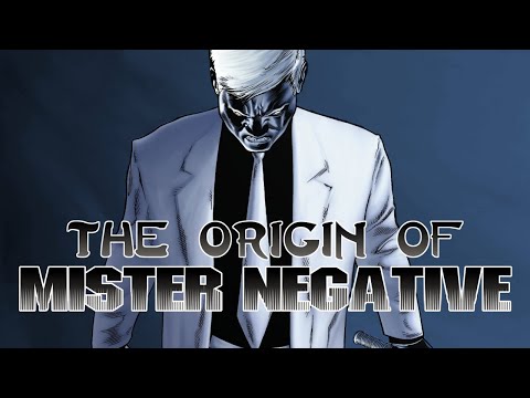 The First Appearances and Origin of Mister Negative