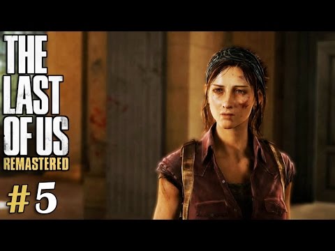 "Tess Left Behind" The Last Of Us Remastered Walkthrough Part 5 | PS4 Gameplay