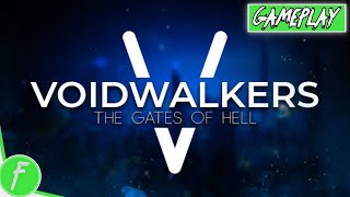 Voidwalkers The Gates Of Hell Gameplay HD (PC) | NO COMMENTARY