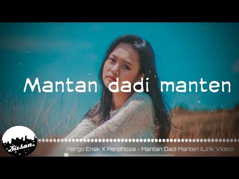 MERGO ENAK X PENDHOZA - MANTAN DADI MANTEN LYRICS VIDEO